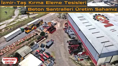 General Makina - Stone Crushing, Screening and Concrete Plants Manufacturing Site